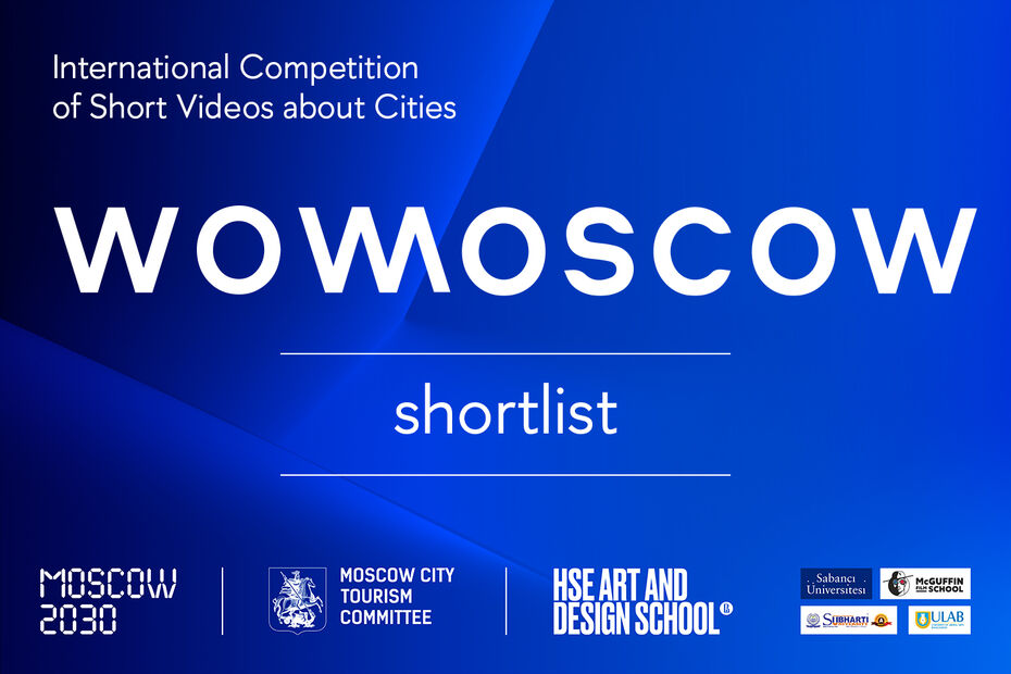 Shortlist for the WOWMOSCOW Video Competition about Cities